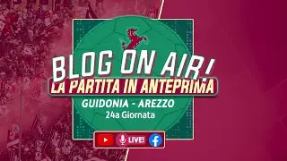 Blog on Air: la Partita in Anteprima | GUIDONIA - AREZZO