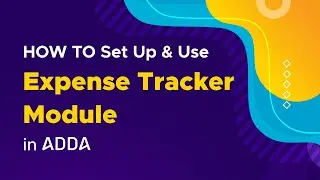 HOW TO Set Up & Use Expense Tracker Module in ADDA | Community Management Software
