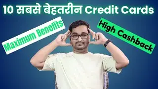 Top Best 10 Credit Cards to Earn Cashback | Have These 10 Credit Cards to Get Maximum Benefits