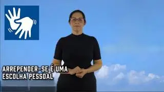 LIBRAS Arrepender-Se É Uma Escolha Pessoal Pr. Marcelo Ferreira