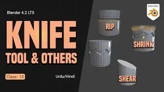 Knife - Rip Region, Shear - Class 10 | Blender 4.2 Beginner Tutorial in Urdu/Hindi