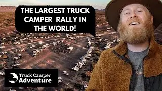 Here's what happened at 2024 Truck Camper Adventure Quartzsite Rally! You won't believe it!