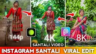 144p to 8K Santali Photo Editing 🔥 | Viral Instagram Edit | ᱱᱤᱣᱩ ᱥᱟᱱᱛᱟᱲᱤ ᱵᱟᱝᱜᱟ 2025