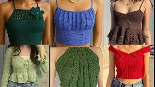 Most Beautiful Crochet Top Designs | Handmade Crochet Top Patterns 2025|Crochet Top Designs ideas