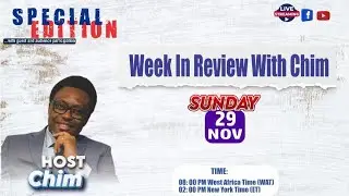 Week in Review with Chim