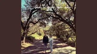 Love I Give You Now