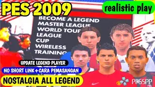 NOSTALGIA !!! PES 2009 PPSSPP Full Real Face Player Legend Realistic Play  English Patch