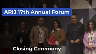 ARIJ 17th Annual Forum | Closing Ceremony