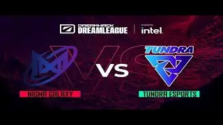 Nigma Galaxy vs Tundra Esports | Dream League | DPC | WEU - MrBunny Dota 2