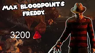 How i got Max Bloodpoints with Freddy - Dead by Daylight