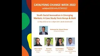 Youth Social Innovation in Emerging Markets: A Case Study from Kenya and Haiti | CCW2022
