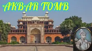 AKBAR TOMB | अकबर का मक़बरा । FULL INFORMATION WITH HISTORY | FACT ABOUT AKBAR TOMB #akbartomb
