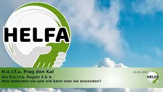 Die H.e.l.f.a. Regeln 3 & 4 - Was bedeuten sie und wie kann man sie anwenden?