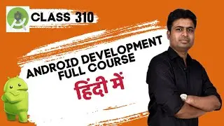 Class 310 - Setting Up URL Builder Method | Android App Development Complete Course In Hindi
