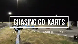 Chasing Go Karts & Crashing My DJI FPV Drone - Walk of Shame #dronecrash #gokart #gokartracing