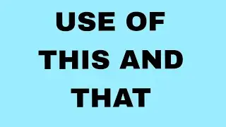 Use of this and that 