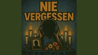 Nie Vergessen