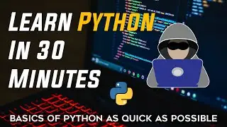 Python Tutorial For Beginners | Learn Python In 30 Minutes