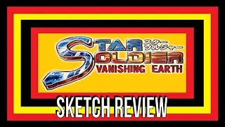 Star Soldier: Vanishing Earth (Nintendo 64) | Sketch Review