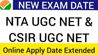 NTA UGC NET Exam 2020 Application Date Extended and Tentative Exam Date Announced NTA CSIR NET 2020