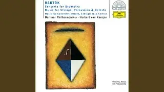 Bartók: Music for Strings, Percussion & Celesta, Sz. 106: III. Adagio