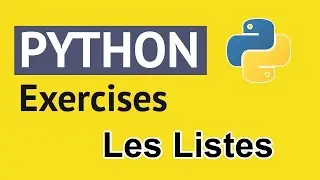 Python S&eacute;rie Exercices Listes | Arabic Darija | Exercice 8 : سلسلة تمارين بايثون بالدارجة