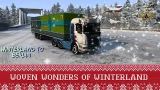 ETS 2 Winter Drive: Winterland to Berlin | Woven Wonders Event