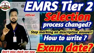 EMRS Selection Process Updates | Descriptive answer writing | Tier 2 Exam date? #emrs