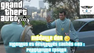 Grand Theft Auto V Inconnus et détraqués secrets #03 : Programme Epsilon au complet Médaille d'or