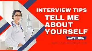 Interview Tips: Tell Me About Yourself (Nursing Interview) - Nhyira Premium