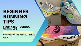 How to Choose the Perfect Running Shoe | Beginner Running Tips (Ep.5)