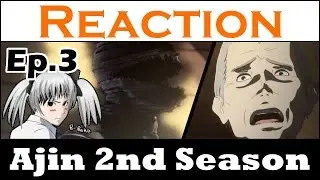 Ajin 2nd Season Ep.3 Reaction/Review