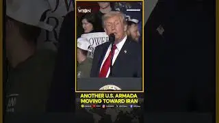 Trump: New U.S. Armada Heads to Iran| WION