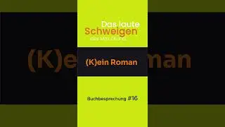 Buchbesprechung #16 |   (K)EIN ROMAN