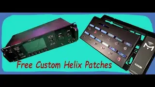 Line 6 Helix custom Patches, with free download