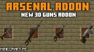 ARSENAL ADDON | NEW 3D GUNS ADDON | MINECRAFT PE 1.21.120+