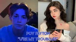 Pov/191 серия/~Ты моя проблема~/POVPAYTON💗🐢