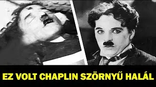 Ez volt Charles Chaplin tragikus és legendás élete