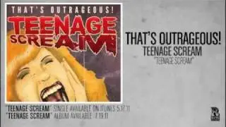 That's Outrageous! - Teenage Scream