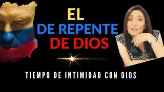 RECIBE EL DE REPENTE DE DIOS PARA TU VIDA