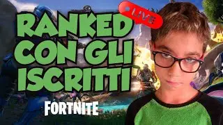 fortnite ita - giochiamo le classificate con gli iscritti 🔥