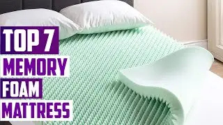 7 Must-Have Memory Foam Mattress Toppers for Better Sleep