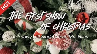 The Snowy Hill Singers - The First Snow of Christmas [Lyrics / HD] | Featured Indie Music 2020