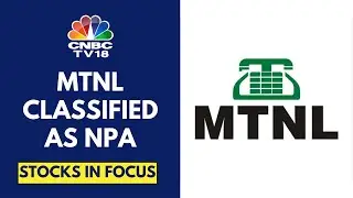 SBI Downgrades MTNL Account To NPA Category w.e.f September 28 | CNBC TV18
