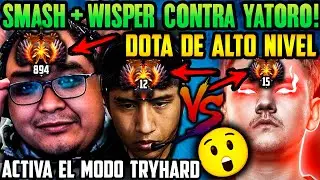 SE MIDE CONTRA EL MAS GOSU!😲SMASH ENFRENTA A YATORO EN UN RANKED DE ALTO NIVEL CON WISPER 😱