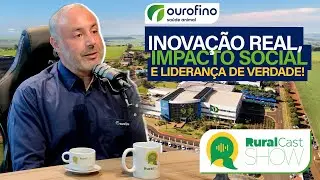 Como a Ourofino est&aacute; revolucionando o Agro Brasileiro | Entrevista com Wagner Bacchi no RuralCast