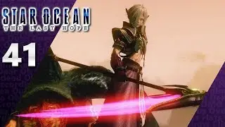 Star Ocean: The Last Hope (PS4, Let's Play) | Arumat's Ending | Part 41, 'Kay.