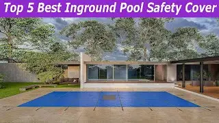 2025 Newest Inground Pool Safety Cover: - Only 5 worth buying right now! Which One is Right for You?