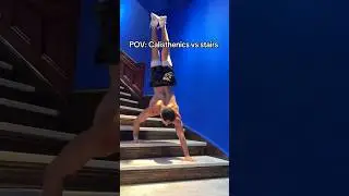Walking on hands down stairs calisthenics style