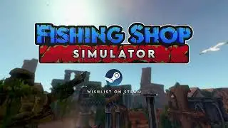 Fishing Shop Simulator Trailer 2